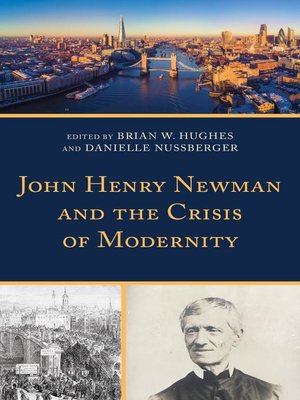 cover image of John Henry Newman and the Crisis of Modernity